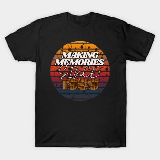 Making Memories Since 1989 T-Shirt